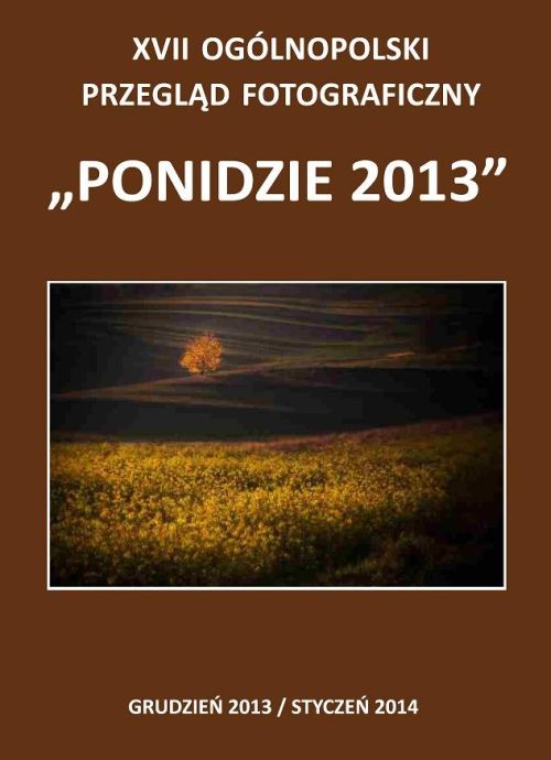 Ogólnopolski Przegląd Fotograficzny „Ponidzie 2013”