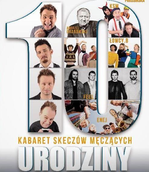 Kabaret Skeczów Męczących – 10 lat na scenie