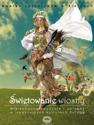 Wielkanocne zwyczaje w tradycji krajów Europy