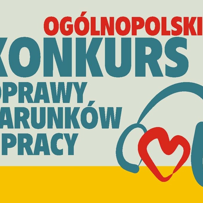 Ogólnopolski Konkurs Poprawy Warunków Pracy