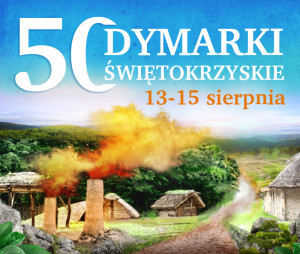 Początek jubileuszu Dymarek już w ten weekend