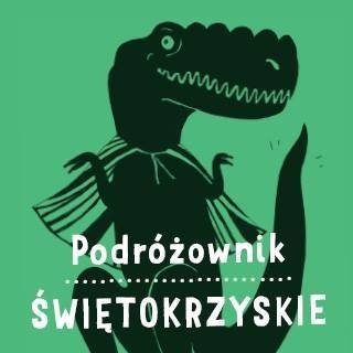 Nowość wydawnicza „Podróżownik. Świętokrzyskie”