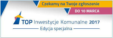Konkurs – „Top Inwestycje Komunalne (Edycja Specjalna)