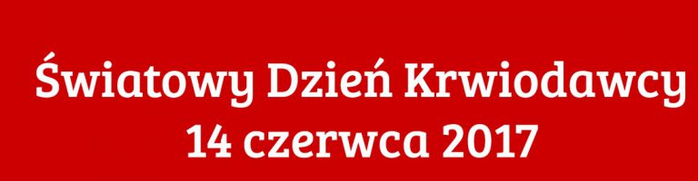 Światowy Dzień Krwiodawcy