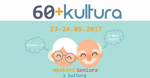 Weekend seniora z kulturą