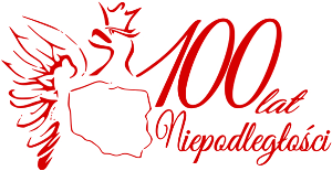 100 – lecie odzyskania przez Polskę Niepodległości