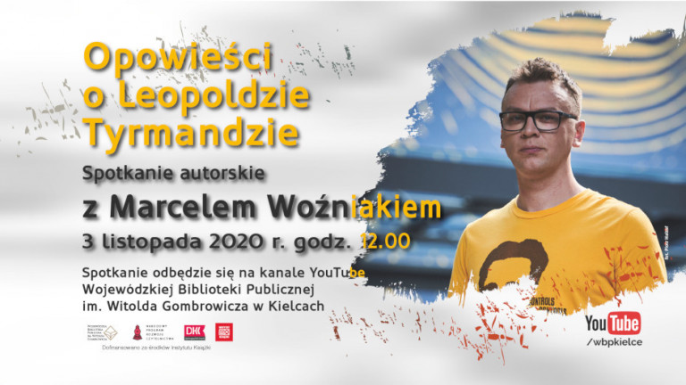 Plakat: Opowieści o Leopoldzie Tyrmandzie, spotkanie autorskie online z Marcelem Woźniakiem