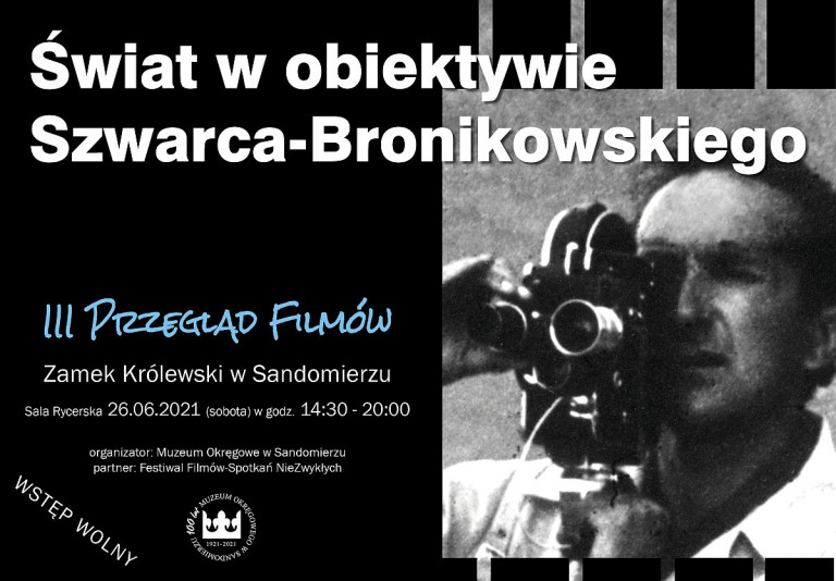 Świat w obiektywie Szwarca-Bronikowskiego. Plakat Promujący trzeci Przegląd Filmów. Wstęp wolny