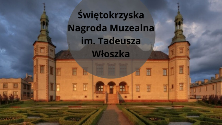 Pałac Biskupów Krakowskich, na jego tle napis: Świętokrzyska Nagroda Muzealna Im. Tadeusza Włoszka
