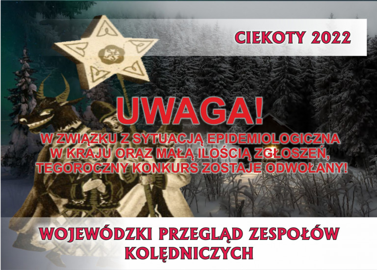 Plakat Informujący O Odwołaniu Przeglądu Kolęd W Ciekotach.