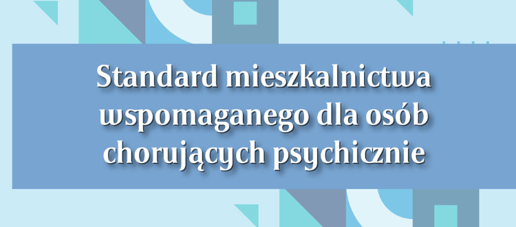 Standard Mieszkalnictwa Wspomaganego Dla Osób Chorujących Psychicznie Okładka