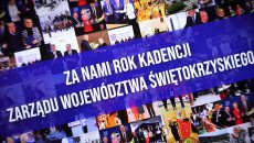 Inwestycje napędzają rozwój świętokrzyskiego! Podsumowanie pierwszego roku VII kadencji Zarządu Województwa