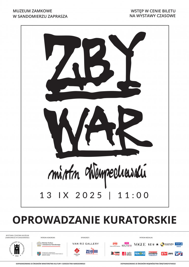 13.09.2025 Oprowadzanie Kuratorskie Po Wystawie Zbywar Mistrz Warpechowski Plakat