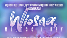 Koncert „Wiosna, Miłość i Bzy” - plakat