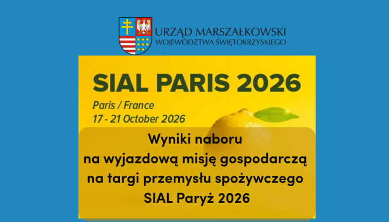 Wyniki naboru na wyjazdową misję gospodarczą na targi przemysłu spożywczego SIAL Paryż 2026